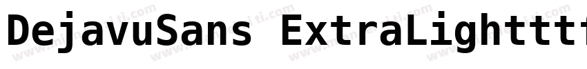 DejavuSans ExtraLightttf字体转换